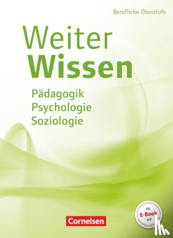 Bachmann, Susanne, Schulz, Veronika, Wolff, Verena Heike, Gandras, Bernd - WeiterWissen - Soziales - Pädagogik, Psychologie, Soziologie