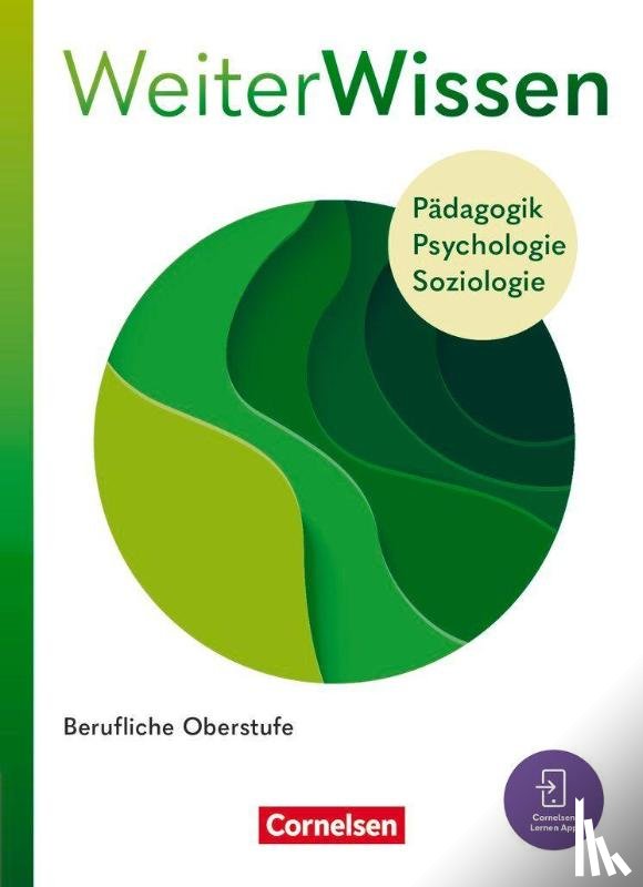Gandras, Bernd, Hundegger, Veronika, Kerl-Wienecke, Astrid, Lambertz, Martina - Weiterwissen - Soziales - Neubearbeitung 2026 - Pädagogik, Psychologie, Soziologie - Schulbuch mit Videos