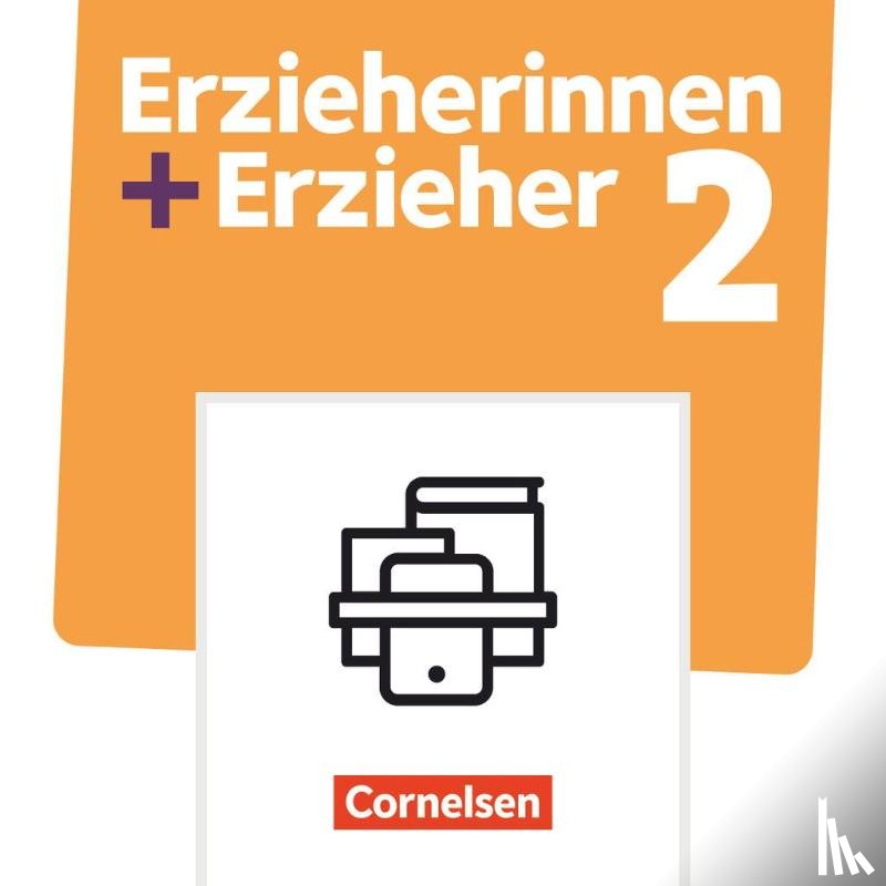 Weber, Ursula, Herrmann, Uwe, Seidel, Wolf, Fröhlich, Christoph - Erzieherinnen + Erzieher. Band 2 - Sozialpädagogische Bildungsarbeit professionell gestalten - Fachbuch