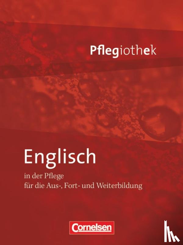Lembke-Fuchs, Petra, Jacobi-Wanke, Heike - In guten Händen - Pflegiothek: Englisch in der Pflege