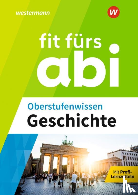 Kohl, Herbert, Keukeler, Thomas - Fit fürs Abi. Oberstufenwissen Geschichte