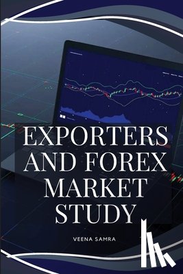 Veena, Samra - Exporters and Forex Market Study