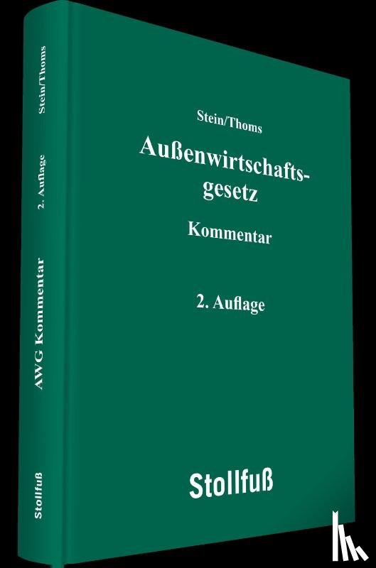 Stein, Roland M., Thoms, Anahita - Außenwirtschaftsgesetz Kommentar