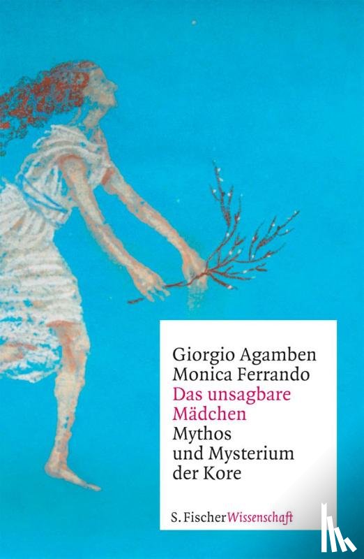 Agamben, Giorgio - Das unsagbare Mädchen