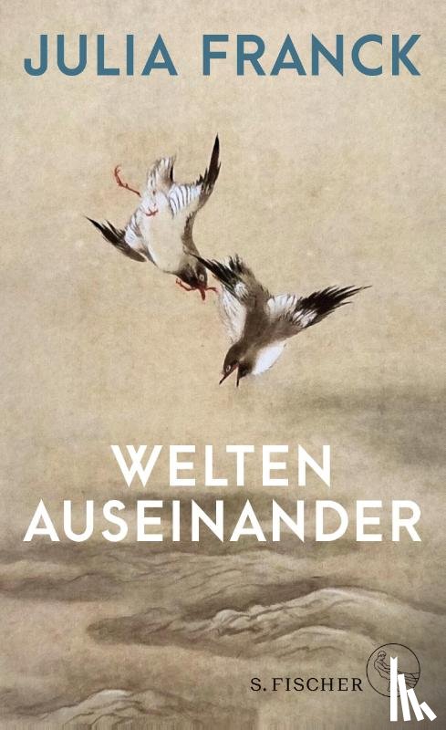 Franck, Julia - Welten auseinander