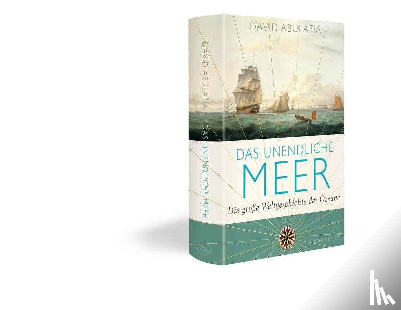 Abulafia, David - Das unendliche Meer - Die große Weltgeschichte der Ozeane