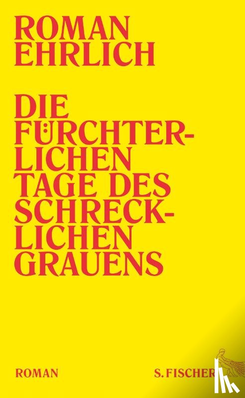 Ehrlich, Roman - Die fürchterlichen Tage des schrecklichen Grauens