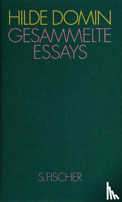 Domin, Hilde - Gesammelte Essays
