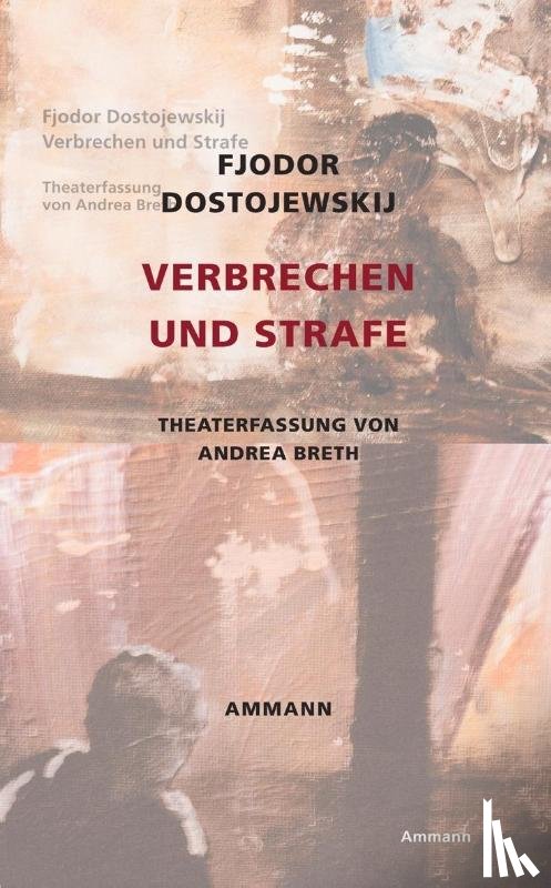 Dostojewskij, Fjodor M. - Verbrechen und Strafe
