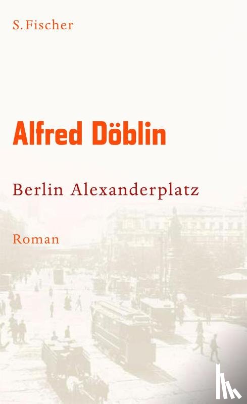 Döblin, Alfred - Berlin Alexanderplatz