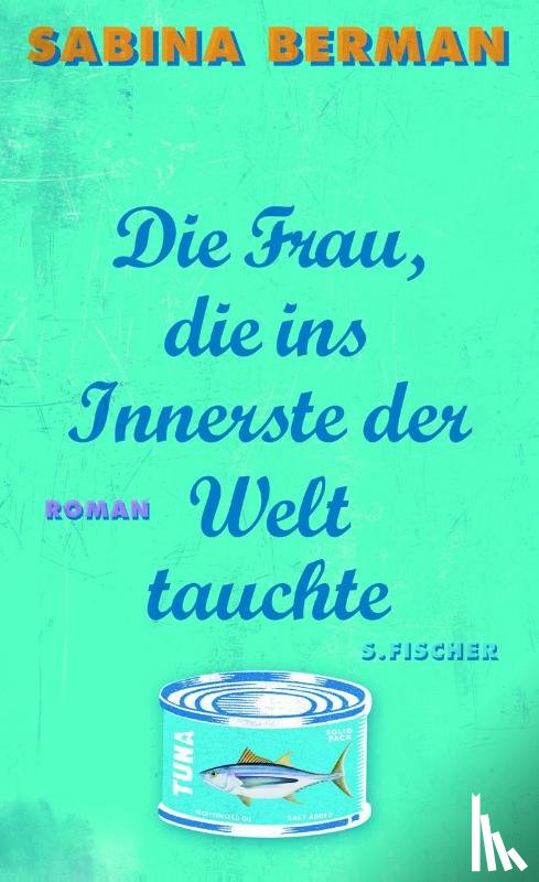 Berman, Sabina - Die Frau, die ins Innerste der Welt tauchte