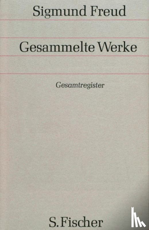 Freud, Sigmund - Gesamtregister der Bände 1-17