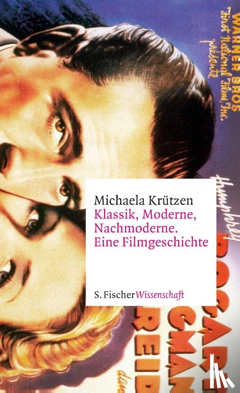 Krützen, Michaela - Klassik, Moderne, Nachmoderne. Eine Filmgeschichte