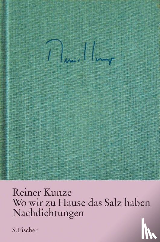 Kunze, Reiner - Wo wir zu Hause das Salz haben