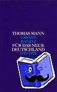 Mann, Thomas - Für das neue Deutschland 1919 - 1925