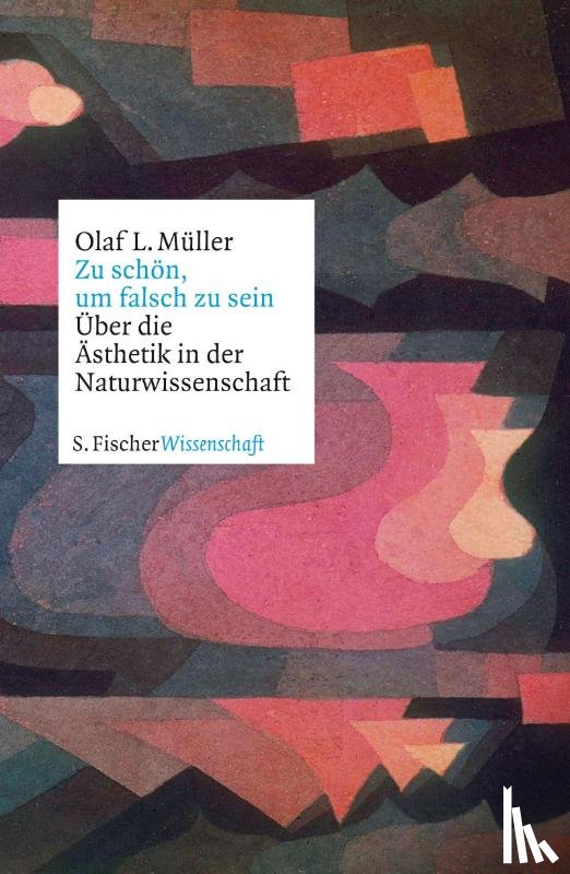 Müller, Olaf L. - Zu schön, um falsch zu sein