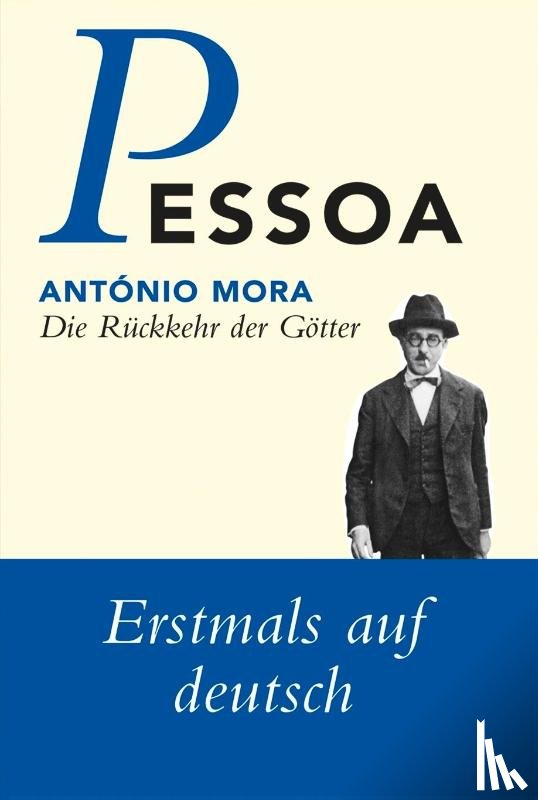 Pessoa, Fernando, Mora, António - Die Rückkehr der Götter