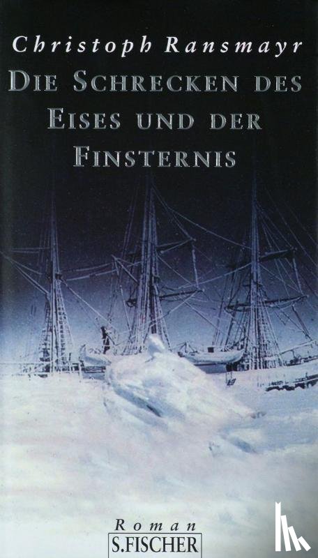 Ransmayr, Christoph - Die Schrecken des Eises und der Finsternis