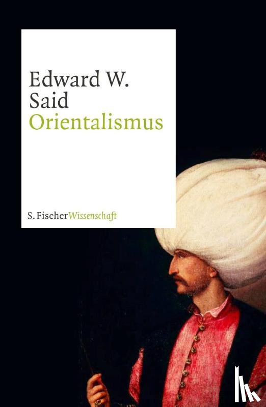 Said, Edward W. - Orientalismus