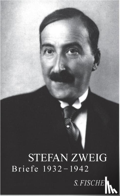  - Stefan Zweig - Briefe 1932 - 1942