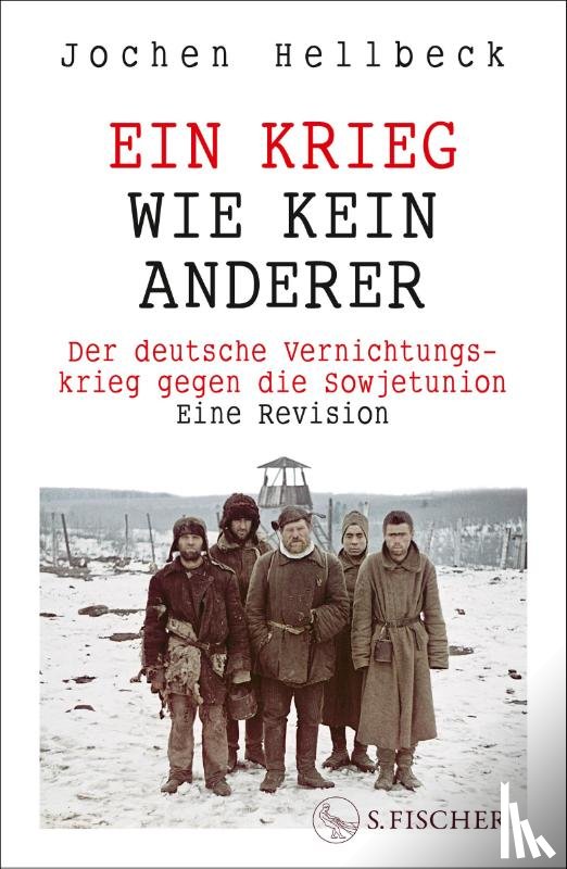Hellbeck, Jochen - Ein Krieg wie kein anderer