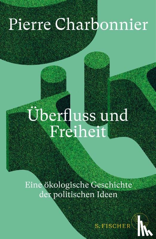 Charbonnier, Pierre - Überfluss und Freiheit