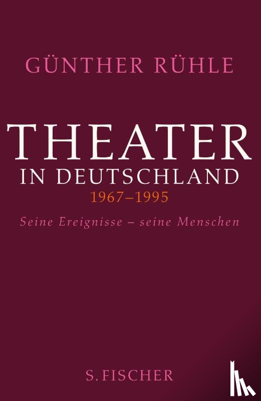 Rühle, Günther - Theater in Deutschland 1967-1995
