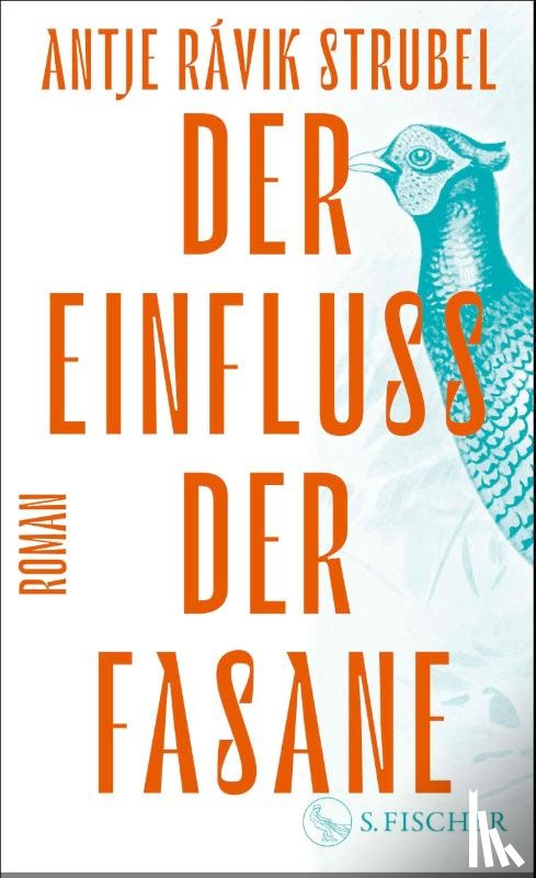 Strubel, Antje Rávik - Der Einfluss der Fasane