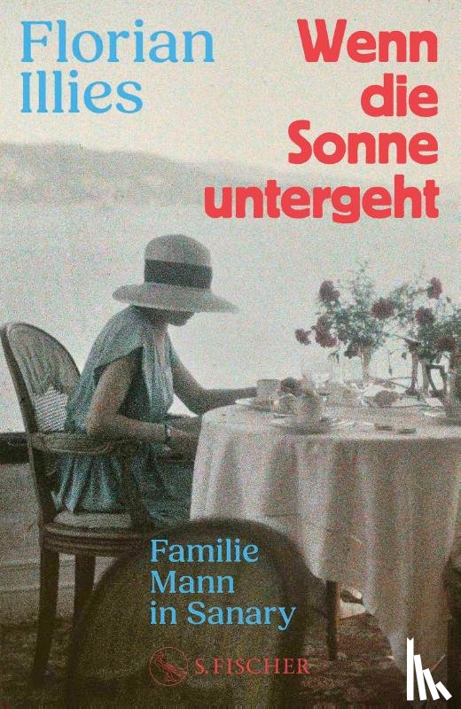 Illies, Florian - Wenn die Sonne untergeht