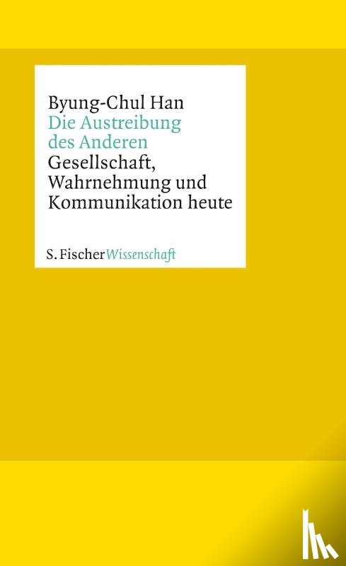 Han, Byung-Chul - Die Austreibung des Anderen