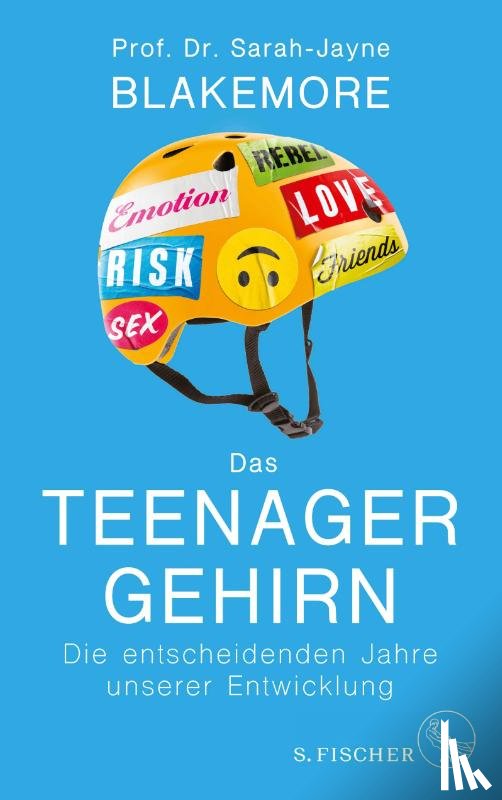 Blakemore, Sarah-Jayne - Das Teenager-Gehirn