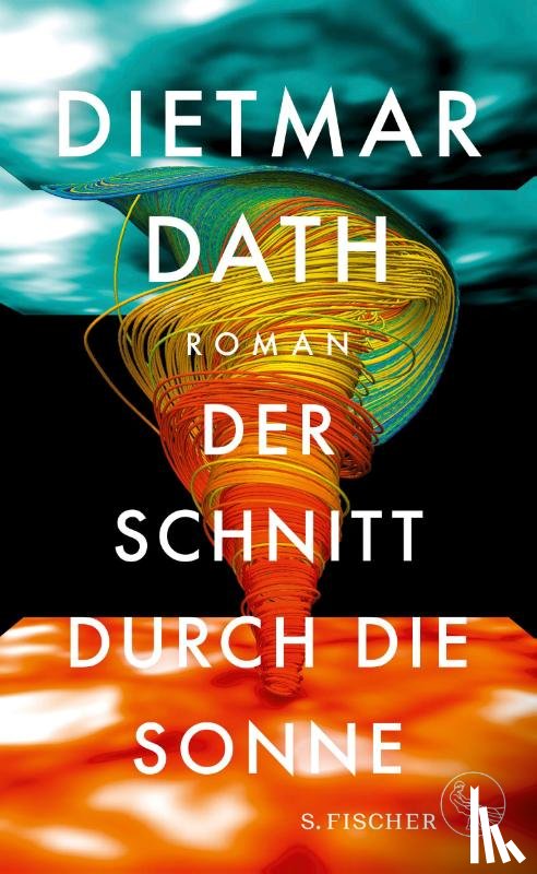 Dath, Dietmar - Der Schnitt durch die Sonne