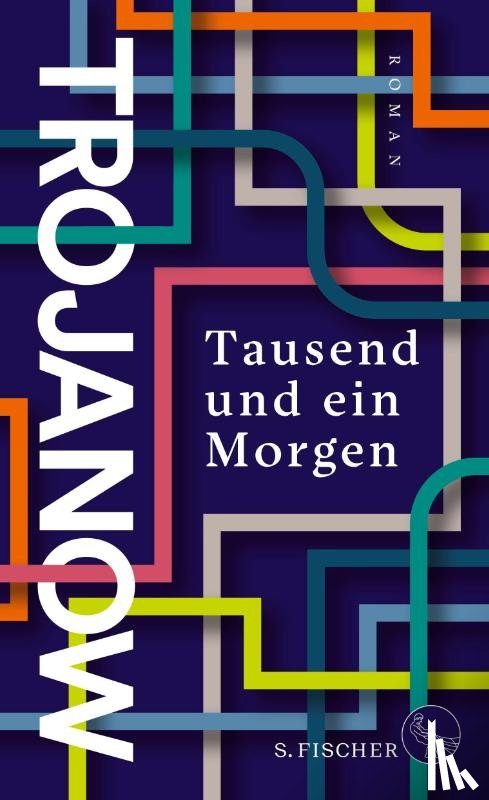 Trojanow, Ilija - Tausend und ein Morgen
