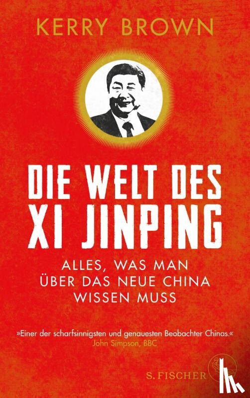 Brown, Kerry - Die Welt des Xi Jinping