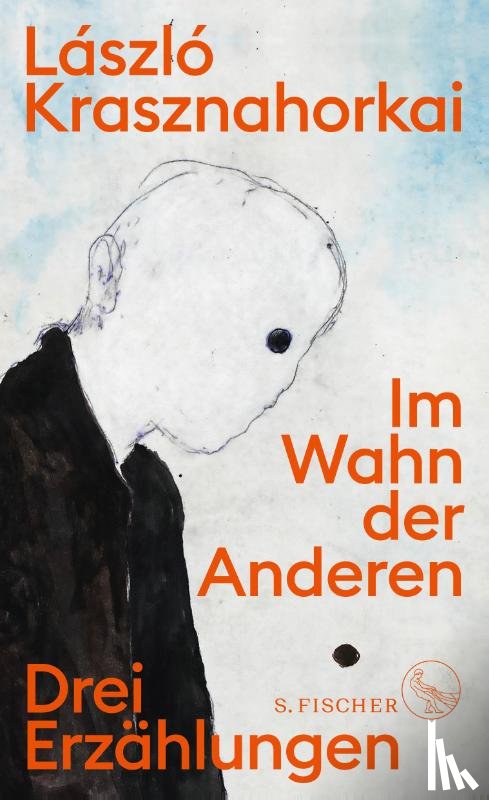Krasznahorkai, László - Im Wahn der Anderen