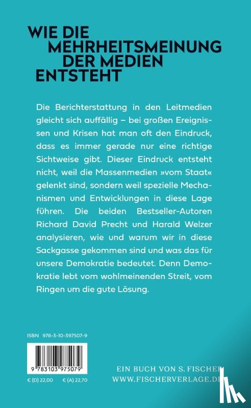 Precht, Richard David, Welzer, Harald - Die vierte Gewalt - Wie Mehrheitsmeinung gemacht wird, auch wenn sie keine ist