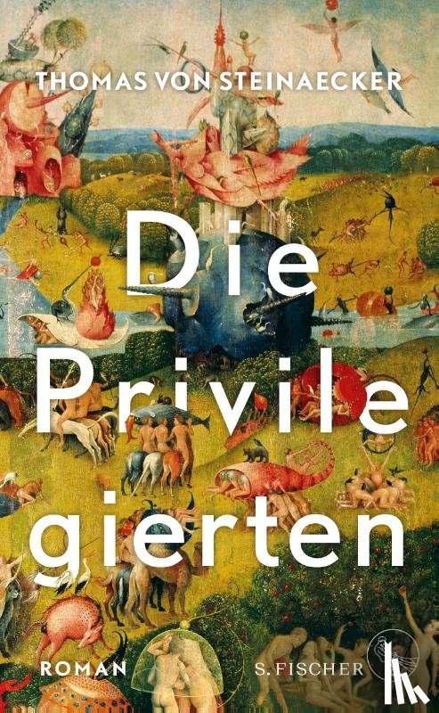 Steinaecker, Thomas von - Die Privilegierten