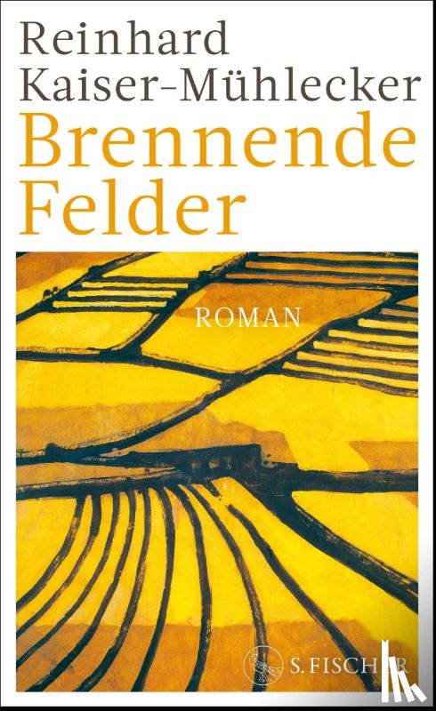 Kaiser-Mühlecker, Reinhard - Brennende Felder