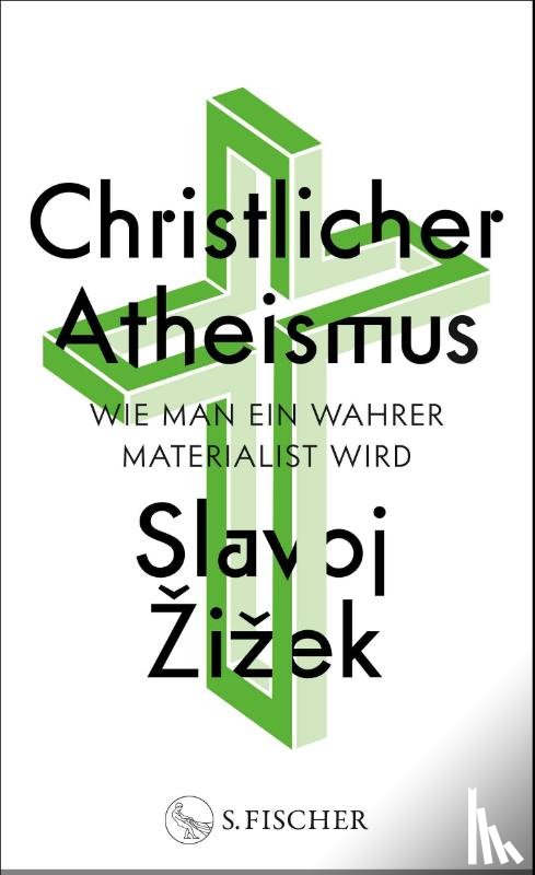 Zizek, Slavoj - Christlicher Atheismus