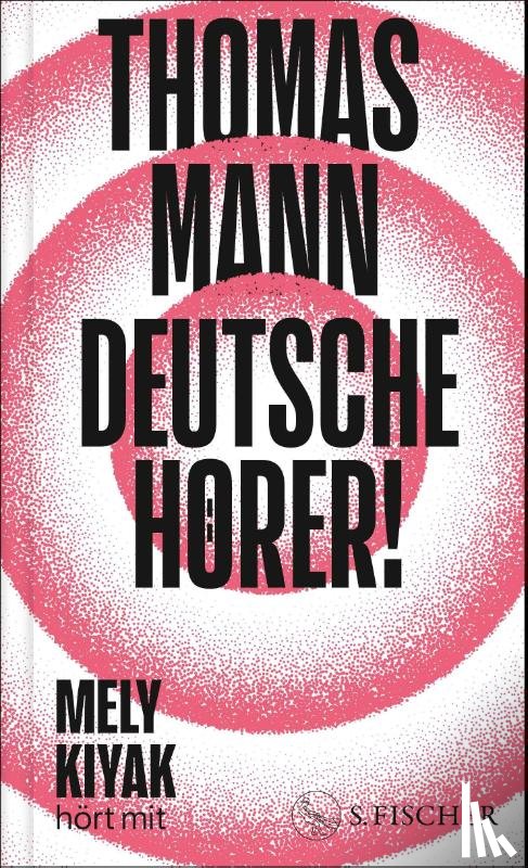 Mann, Thomas - Deutsche Hörer!