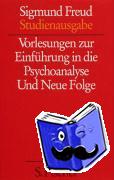 Freud, Sigmund - Vorlesungen zur Einführung in die Psychoanalyse / Neue Folge der Vorlesungen zur Einführung in die Psychoanalyse