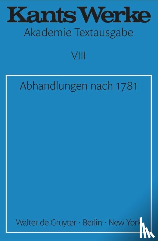 Kant, Immanuel - Abhandlungen nach 1781