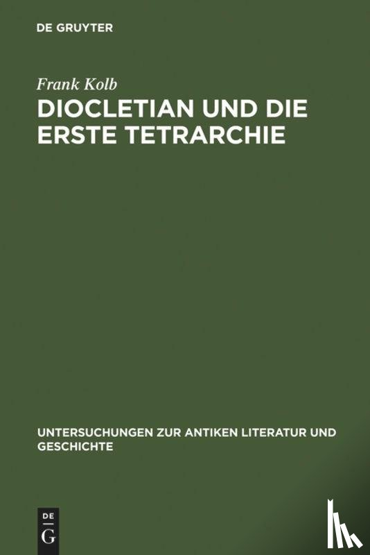 Kolb, Frank - Diocletian und die Erste Tetrarchie