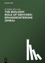  - The Biologic Role of Dehydroepiandrosterone (DHEA)