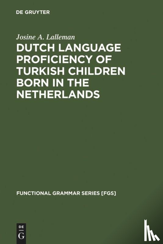 Lalleman, Josine A. - Dutch Language Proficiency of Turkish Children Born in the Netherlands