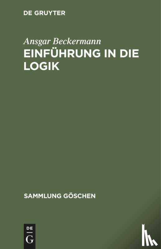 Beckermann, Professor of Philosophy Ansgar - Einfuhrung in Die Logik