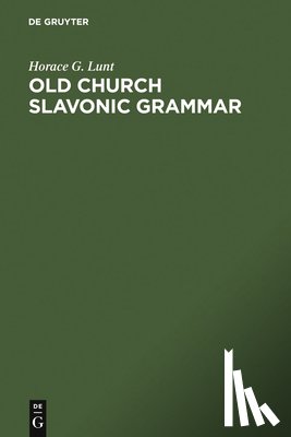 Lunt, Horace G. - Old Church Slavonic Grammar