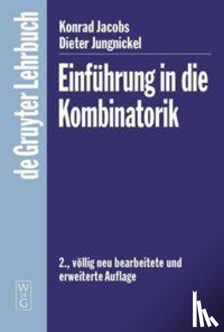 Jacobs, Konrad, Jungnickel, Dieter - Einfuhrung in Die Kombinatorik