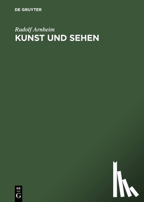 Arnheim, Rudolf, Diers, Michael - Kunst Und Sehen