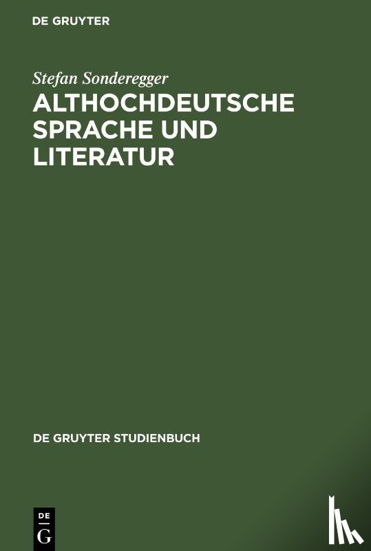 Sonderegger, Stefan - Althochdeutsche Sprache und Literatur